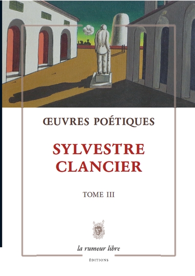 Oeuvres poétiques. Tome III
