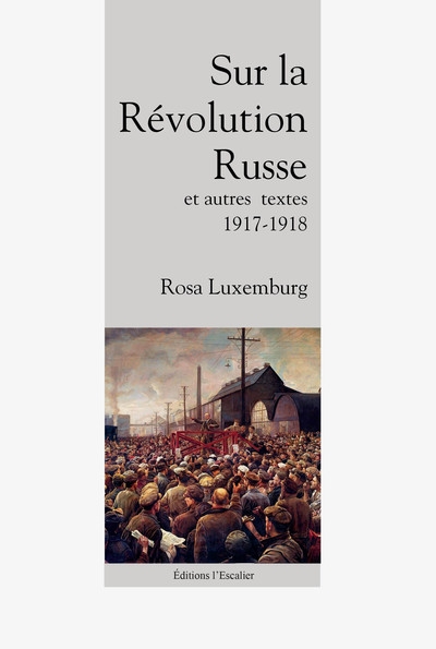 Sur la Révolution russe : et autres textes, 1917-1918