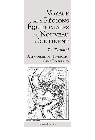 Voyage aux régions équinoxiales du Nouveau Continent : fait en 1799, 1800, 1801, 1802 & 1804. Tome septième sur treize , Tuamini
