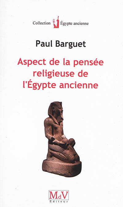 Aspects de la pensée religieuse de l'Egypte ancienne