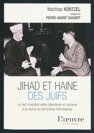 Jihad et haine des Juifs : le lien troublant entre islamisme et nazisme à la racine du terrorisme international