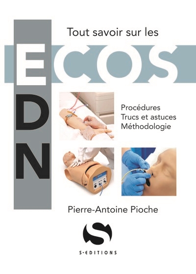 Tout savoir sur les ECOS : procedures, trucs et astuces, methodologie