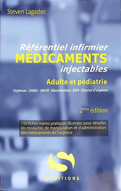 Référentiel infirmier des médicaments injectables : adulte et pédiatrique