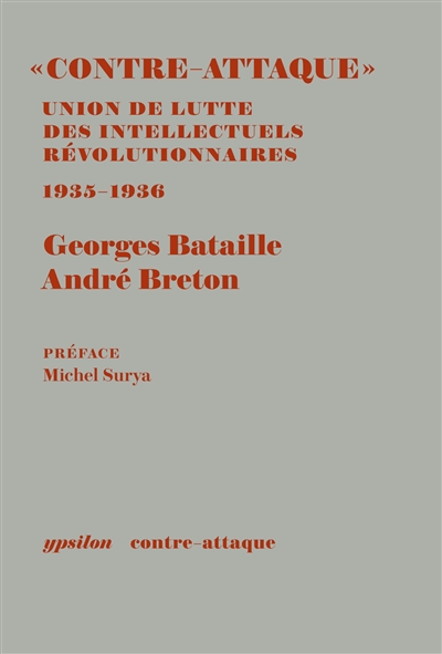 Contre-attaque : union de lutte des intellectuels révolutionnaires : "Les Cahiers" et les autres documents, octobre 1935-mai 1936