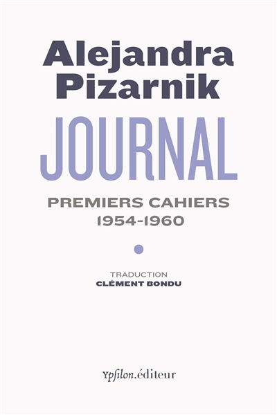 Journal : premiers cahiers, 1954-1960