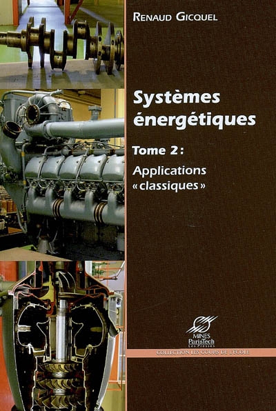Systèmes énergétiques. tome 2 , Applications "classiques"
