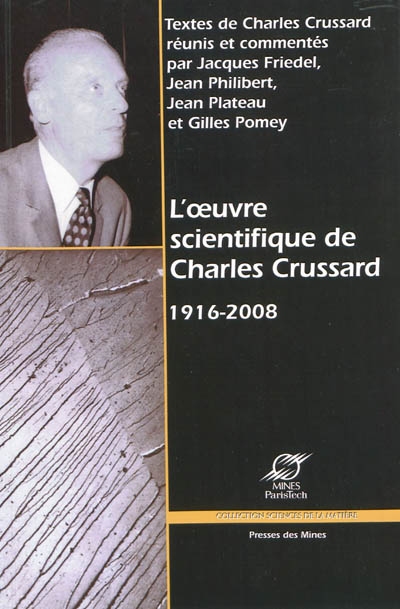 L'oeuvre scientifique de Charles Crussard : 1916-2008