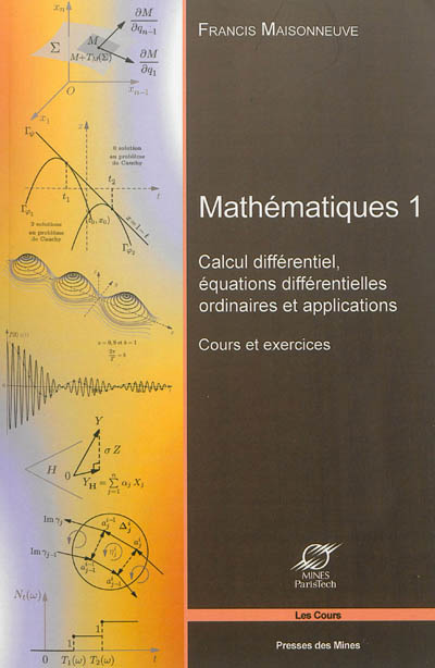 Calcul différentiel, équations différentielles ordinaires et applications : cours et exercices