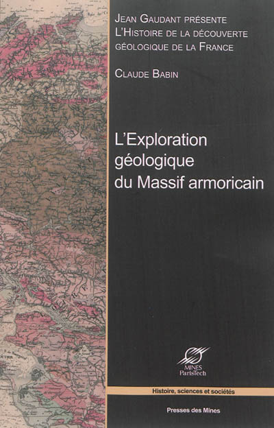 L'exploration géologique du Massif armoricain