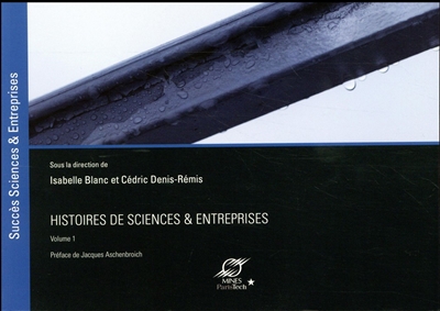 Histoires de sciences & entreprises. 1