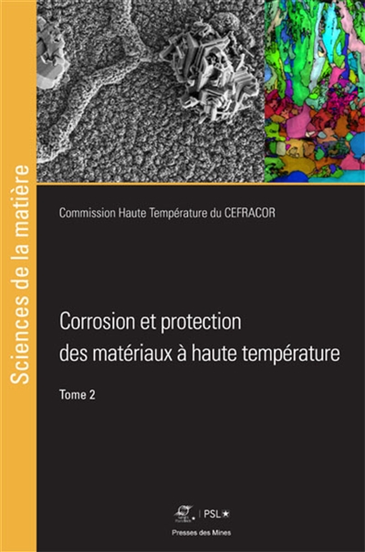 Corrosion et protection des matériaux à haute température. Tome 2