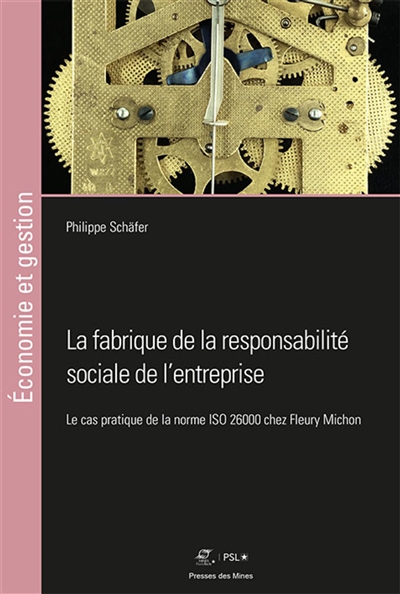 La fabrique de la responsabilité sociale de l'entreprise : le cas pratique de la norme ISO 26000 chez Fleury Michon