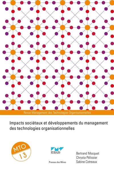 Impacts sociétaux et développements du management des technologies organisationnelles