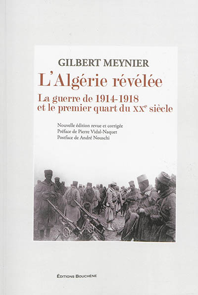 L'Algérie révélée : la guerre de 1914-1918 et le premier quart du XXe siècle