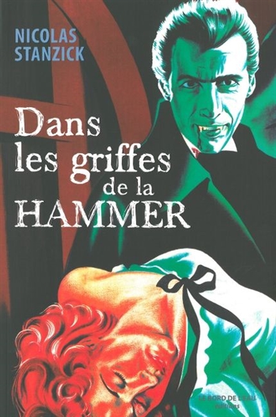 Dans les griffes de la Hammer : la France livrée au cinéma d'épouvante