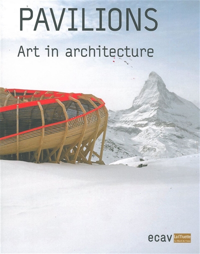 Pavilions : art in architecture
