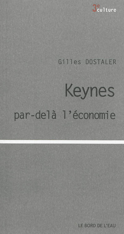 Keynes, par-delà l'économie