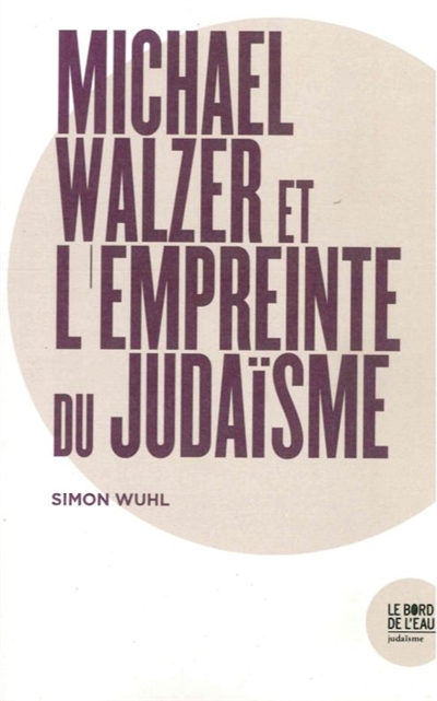 Michael Walzer et l'empreinte du judaïsme