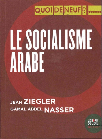 Le socialisme arabe : discours d'Alexandrie du 26 juillet 1956