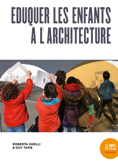 Éduquer les enfants à l'architecture