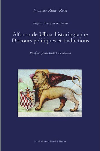 Alfonso de Ulloa, historiographe : discours politiques et traductions