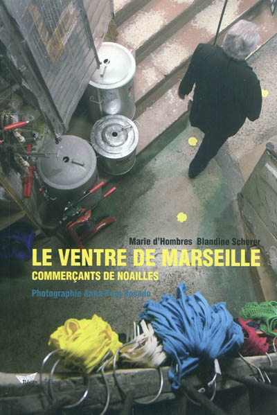 Le ventre de Marseille : Commerçants du quartier Noailles