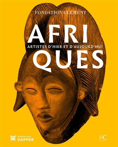 Afriques, artistes d'hier et d'aujourd'hui : exposition, Le François (Martinique), Fondation Clément, du 21 janvier au 6 mai 2018