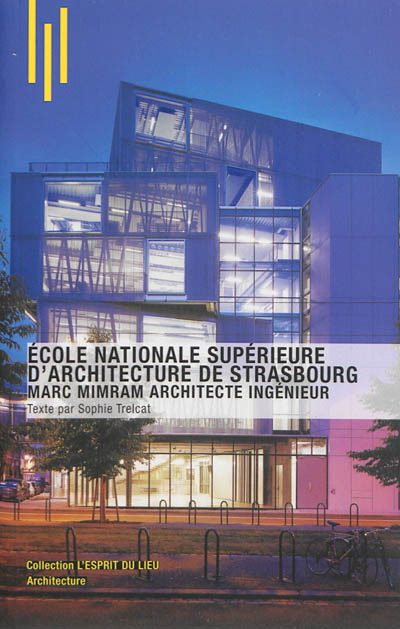 École nationale supérieure d'architecture de Strasbourg : Marc Mimram architecte ingénieur