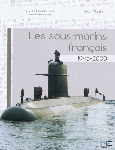 Les sous-marins français, 1945-2000