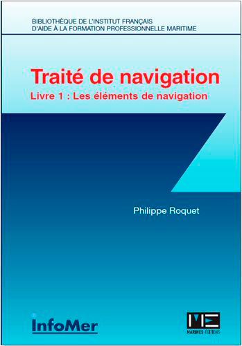 Traité de navigation. 1 , Les éléments de navigation