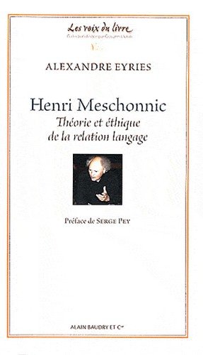 Henri Meschonnic : théorie et éthique de la relation langage