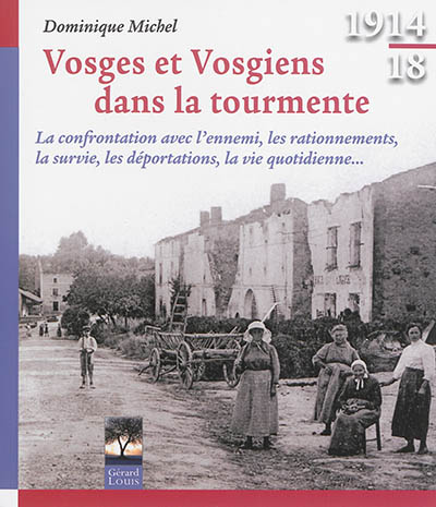 Vosges et Vosgiens dans la tourmente : 1914-18