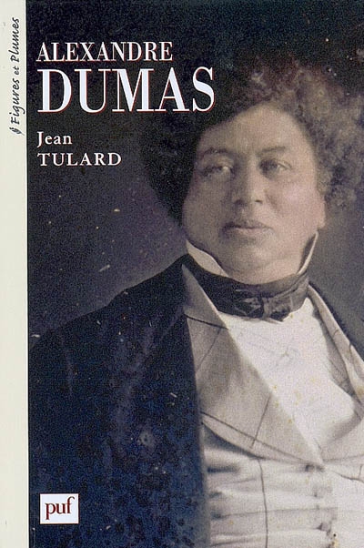 Alexandre Dumas : 1802-1870