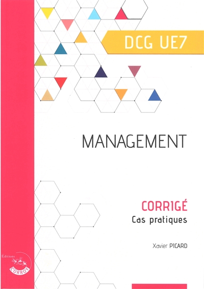 Management : diplôme de comptabilité et de gestion UE 7 : corrigé