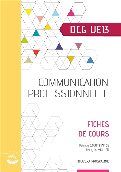 Communication professionnelle : Diplôme de comptabilité et de gestion : UE13 : Fiches de cours