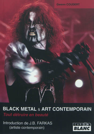 Black metal et art contemporain : tout détruire en beauté