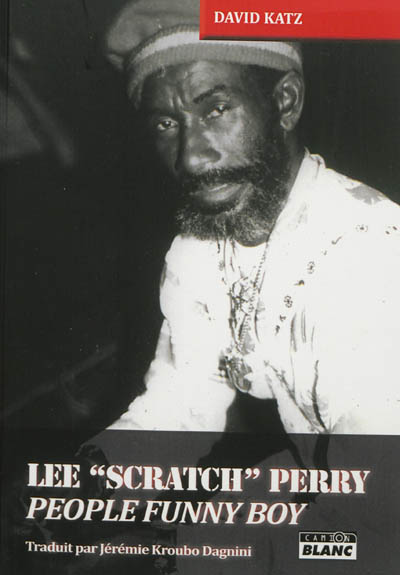Lee "Scratch" Perry : people funny boy