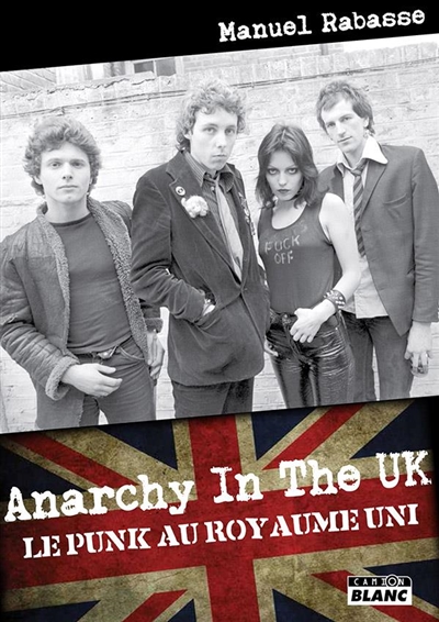 Anarchy in the UK : le punk au Royaume-Uni