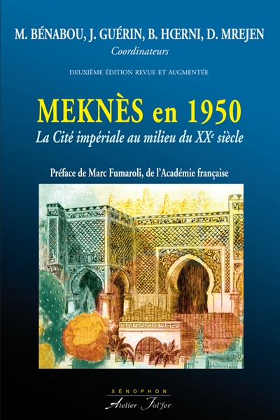 Meknès en 1950 : la cité impériale et ses environs au milieu du XXe siècle