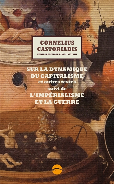 Sur la dynamique du capitalisme et autres textes ; suivi de L'impérialisme et la guerre