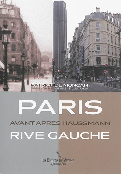 Paris avant-après rive gauche : 19e siècle-21e siècle