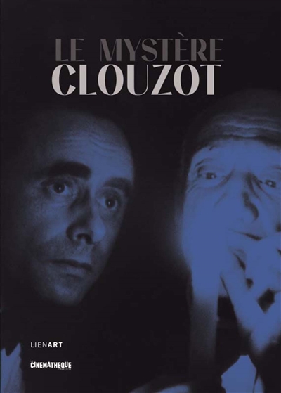 Le mystère Clouzot : exposition à Paris, la Cinémathèque française, du 8 novembre 2017 au 29 juillet 2018