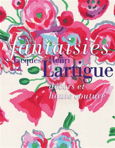 Fantaisies : Jacques Henri Lartigue, décors et haute couture : exposition, L'Isle-Adam, Musée Louis Senlecq, du 12 mai au 22 septembre 2019