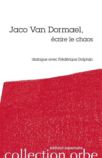 Jaco Van Dormael : écrire le chaos :