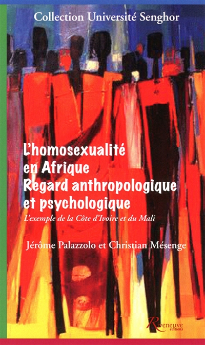 L'homosexualité en Afrique, regard anthropologique et psychologique : l'exemple de la Côte d'Ivoire et du Mali