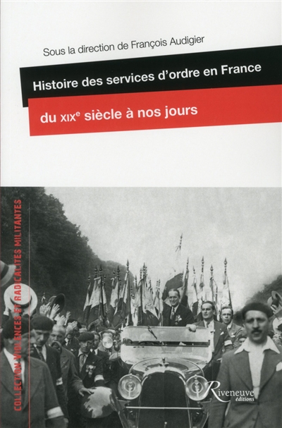 Histoire des services d'ordre en France du XIXe siècle à nos jours