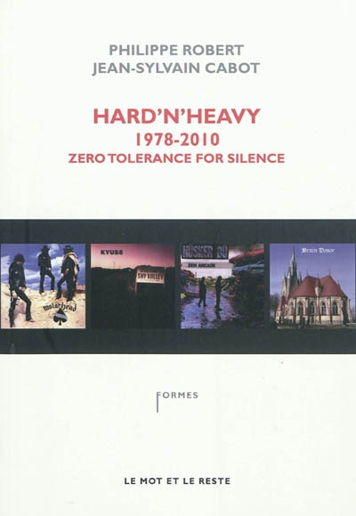 Hard'n'heavy : 1978-2010 : zero tolerance for silence