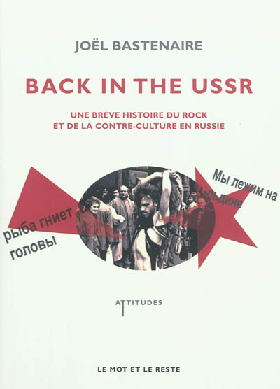 Back in the USSR : une brève histoire du rock et de la contre-culture en Russie