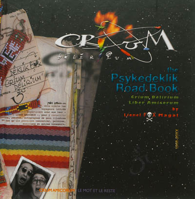 Crium Delirium : the psykedeklik road book