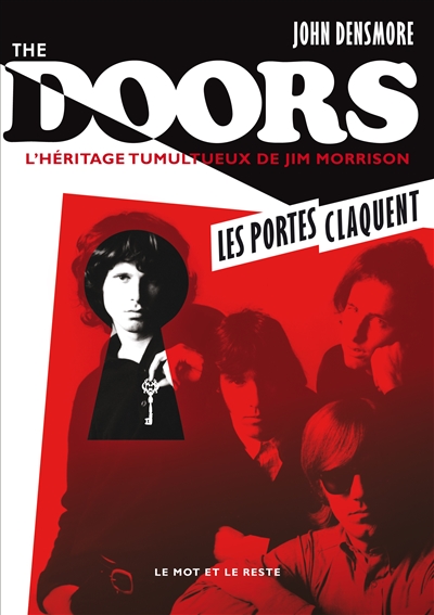 The Doors, les portes claquent : l'héritage tumultueux de Jim Morrison